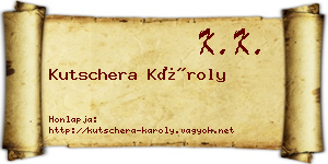 Kutschera Károly névjegykártya